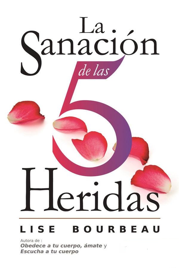 Portada del libro La sanación de las 5 heridas